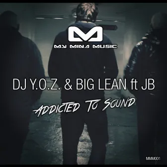 Addicted To Sound by DJ Y.O.Z.