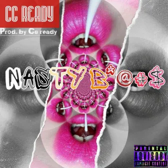 Nasty Bitch by CG Ready