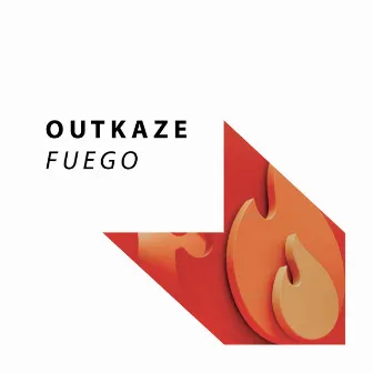 Fuego by OUTKAZE