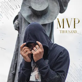 MVP by THOUSAND GM