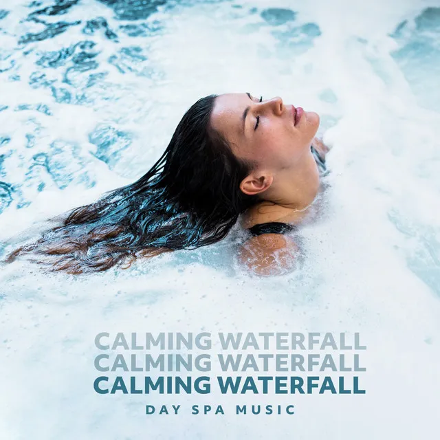 Calming Waterfall: Day Spa Music