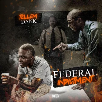 FEDERAL INDICTMENT by Tellem dank