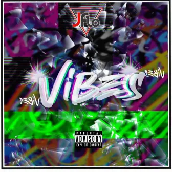 Vibes by Jflo