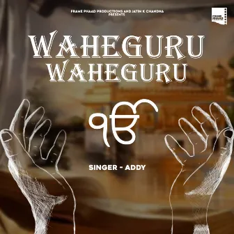 Waheguru Waheguru by Addy