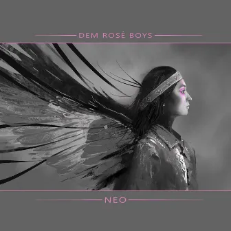 NEO by Dem Rosé Boys