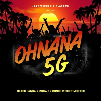 Ohnana 5G by Black Panda