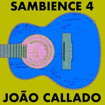 Sambience 4 by João Callado