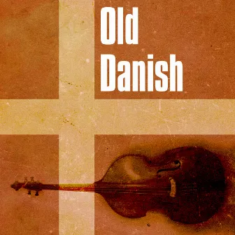 Old Danish by Kenneth Drewsen