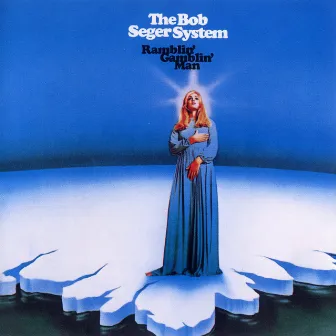 Ramblin' Gamblin' Man by Bob Seger