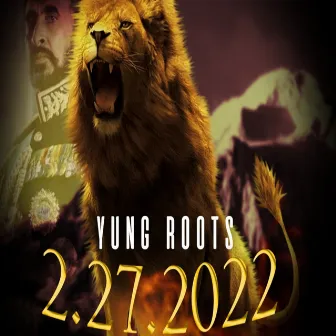 2.27.2022 by Yung Roots