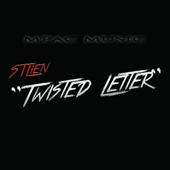 Twisted Letter by STLien