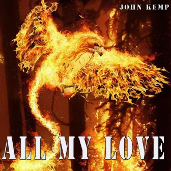 All My Love by John Kemp