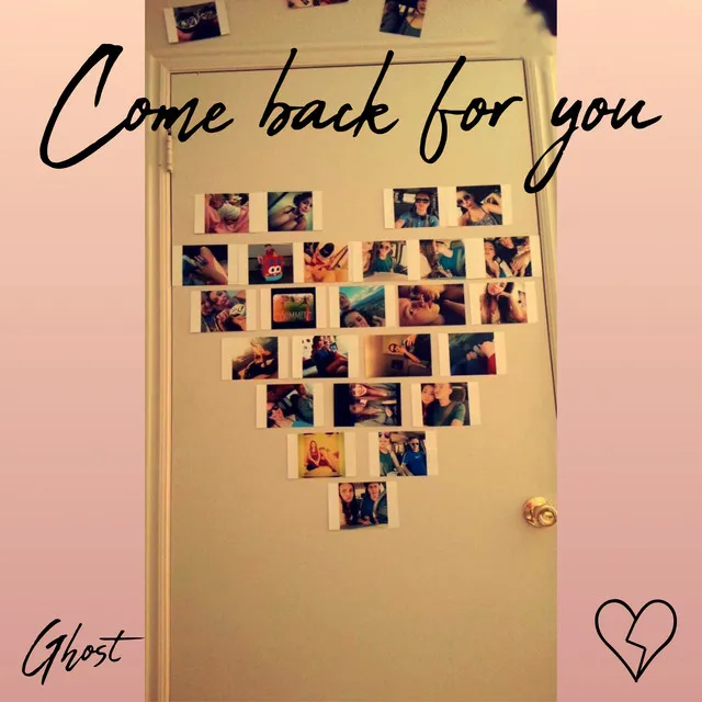 Come Back For You