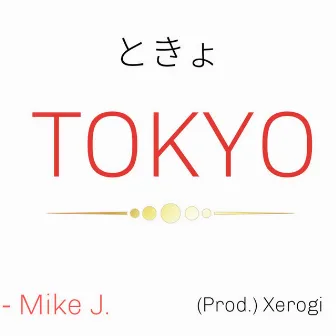 Tokyo by Mike J.