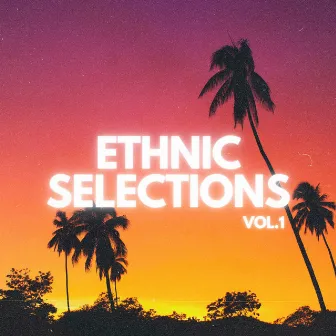 Ethnic Selections Vol.1 by Nikko Sunset