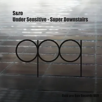 Under Sensitive - Super Downstairs by S&ro