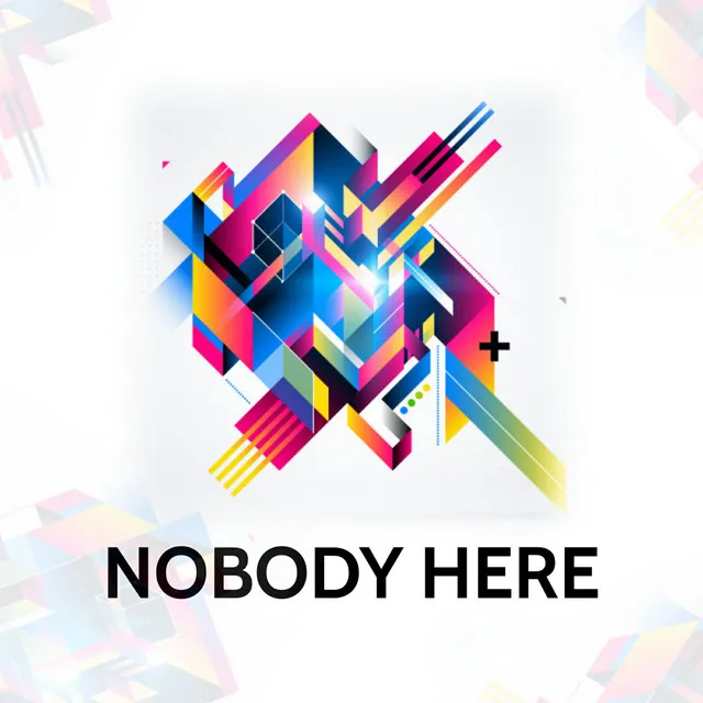 NOBODY HERE (Radio Edit)