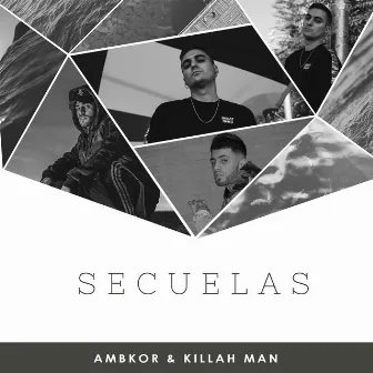 Secuelas by Killah Man