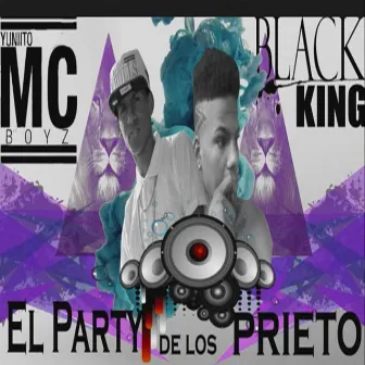 El Party de los Prieto by Black King