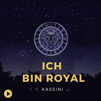 Ich Bin Royal by KASSINI