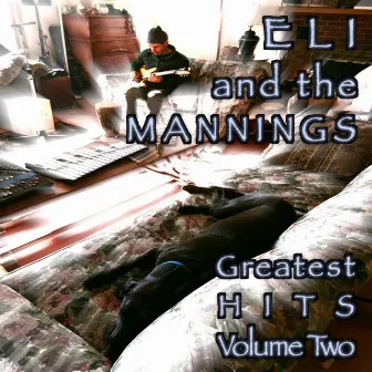 Greatest Hits, Vol. 2 by Eli and the Mannings