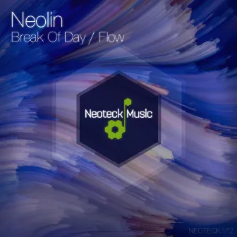 Break of Day / Flow by Neolin