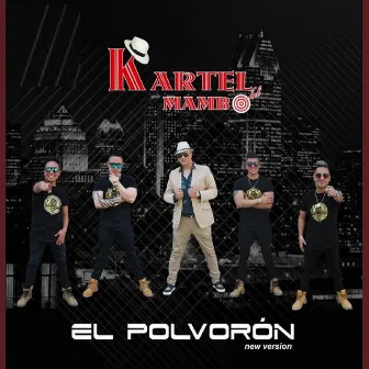 El Polvorón (New Version) by Kartel Del Mambo