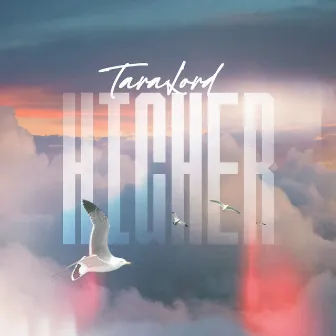 Higher by Tara Lord