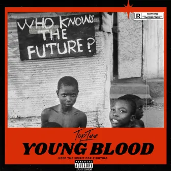 Young Blood by Toptee