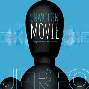 Unwritten Movie by Jerfo