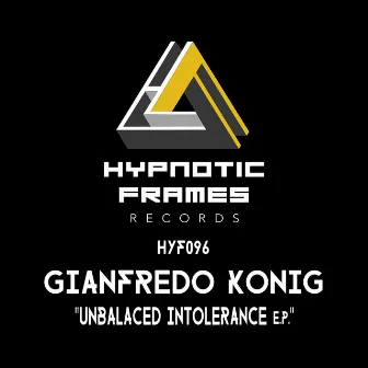 Unbalaced Intolerance E.p. by Gianfredo Konig