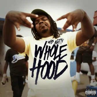 Whole Hood by WB Nutty