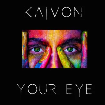 Your Eye by Kaivon