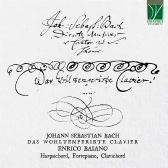 Johann Sebastian Bach: Das Wohltemperierte Clavier by Enrico Baiano