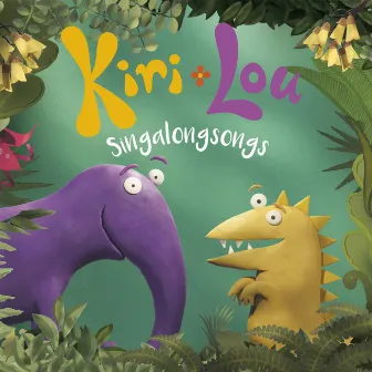 Kiri and Lou Singalongsongs by Kiri and Lou