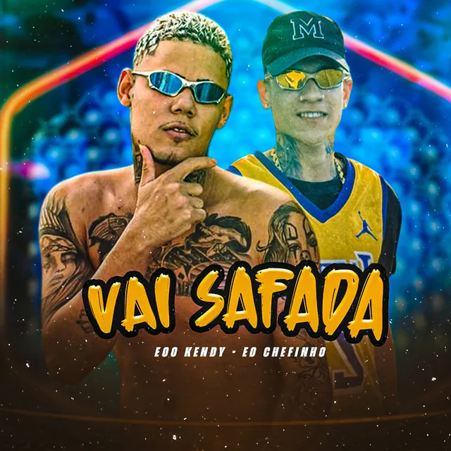 Vai Safada