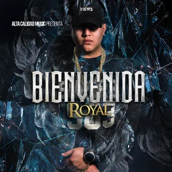 Bienvenida by Royal