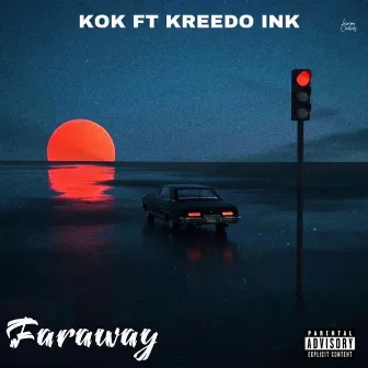 FARAWAY by KOK