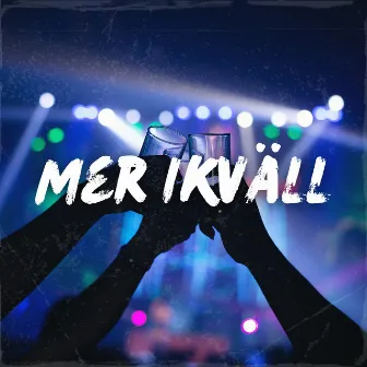 Mer ikväll by Mojnz