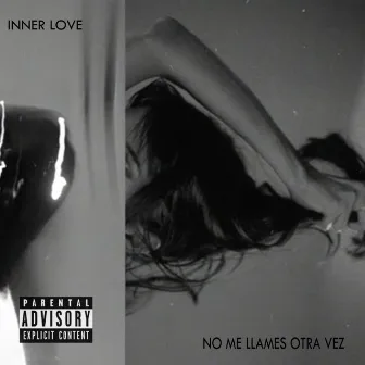 No me llames otra vez by Inner Love