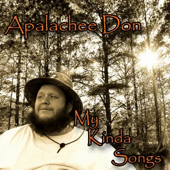 My Kinda Songs by Apalachee Don