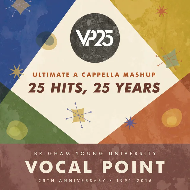 Ultimate A Cappella Mashup: 25 Hits, 25 Years