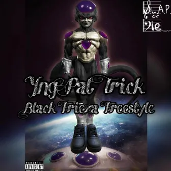 Black Frieza Freestyle by Yng Pat Trick