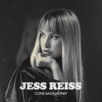 Come Back Honey by JESS REISS