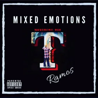 Mixed Emotions by Ramos