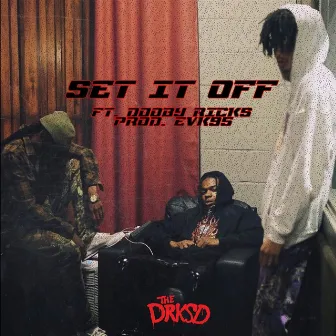 Set It Off by The Drksd