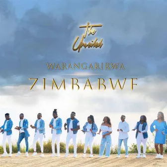 Warangarirwa Zimbabwe by The Unveiled