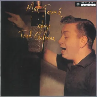 Mel Tormé Sings Fred Astaire (2012 - Remaster) by Mel Tormé