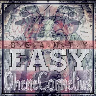 B.E.A.U.T.Y. (Easy) by Ohene Cornelius