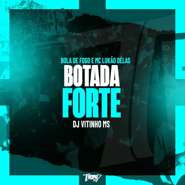 Botada forte